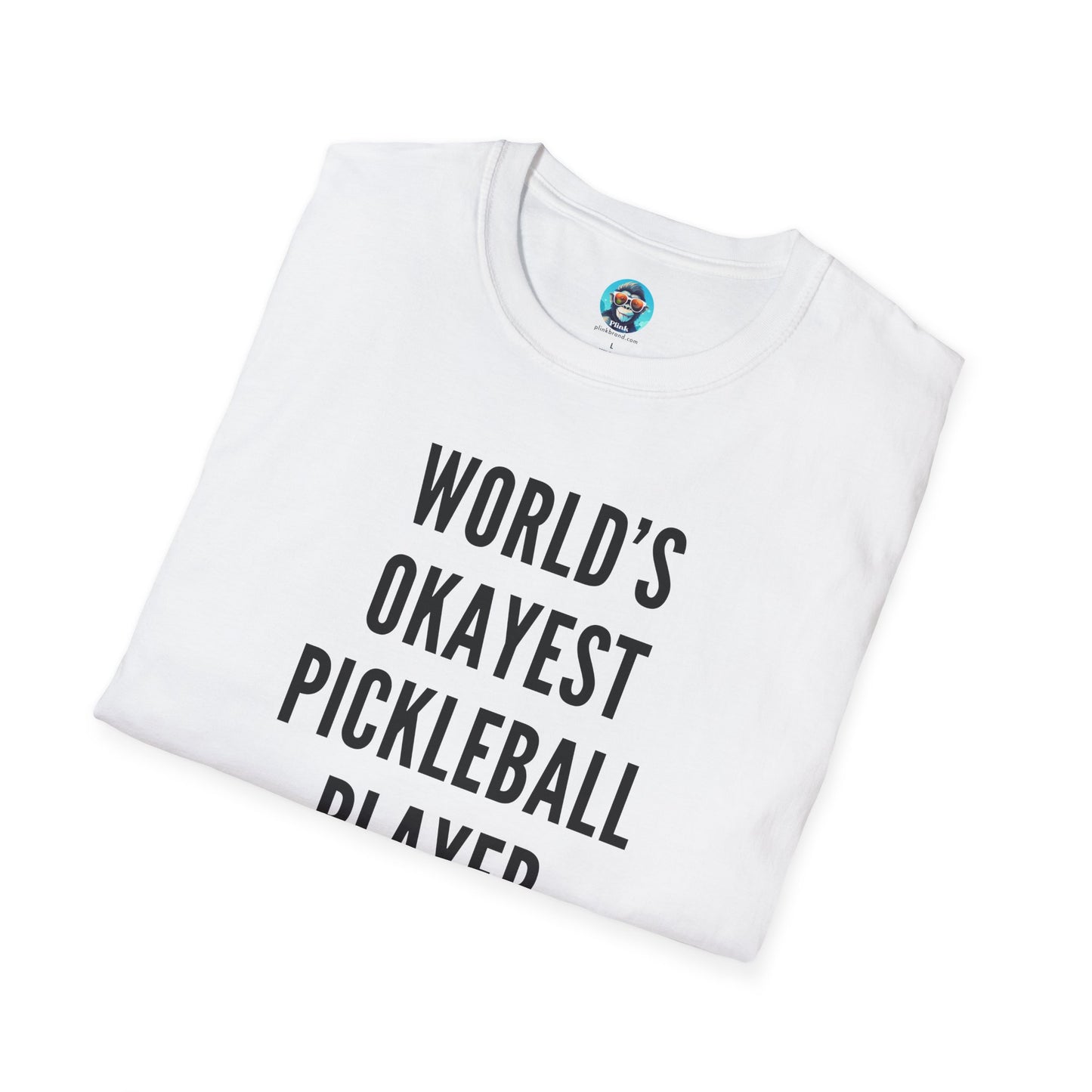 World's Okayest Pickleball Player: Unisex Softstyle T-Shirt