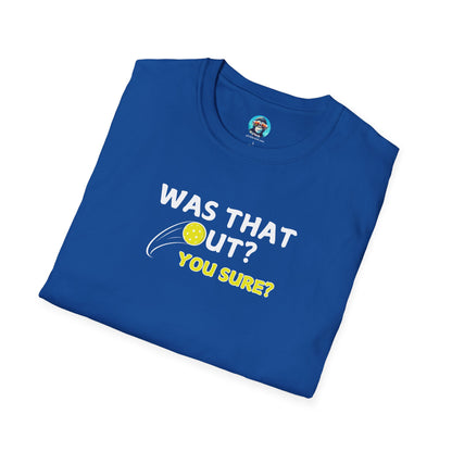 Was That Out?: Unisex Softstyle T-Shirt