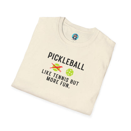 Like Tennis But More Fun: Pickleball Unisex Softstyle T-Shirt