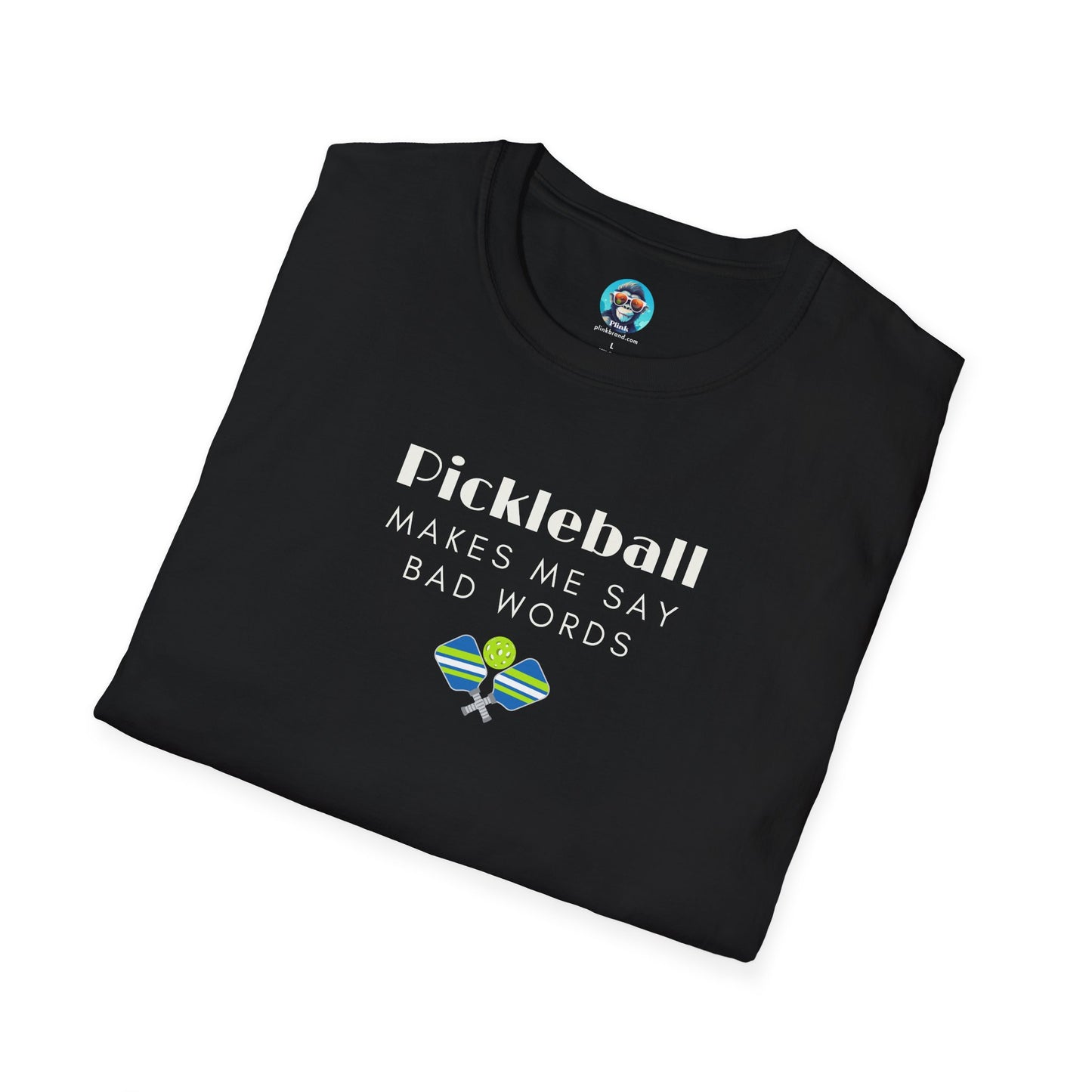 Pickleball Makes Me Say Bad Words: Unisex Softstyle T-Shirt