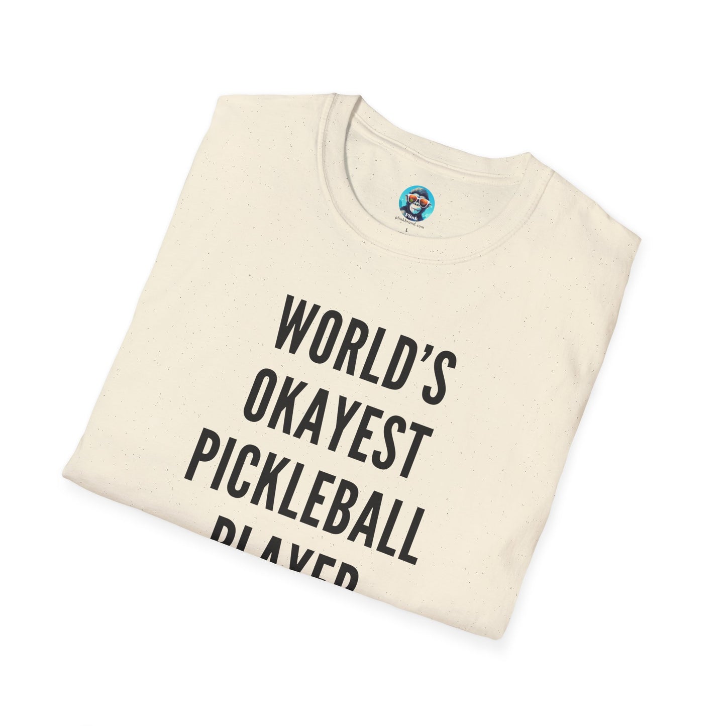 World's Okayest Pickleball Player: Unisex Softstyle T-Shirt