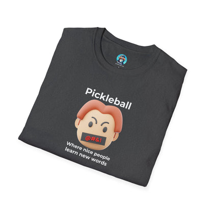 Where Nice People Learn Bad Words: Pickleball Unisex Softstyle T-Shirt