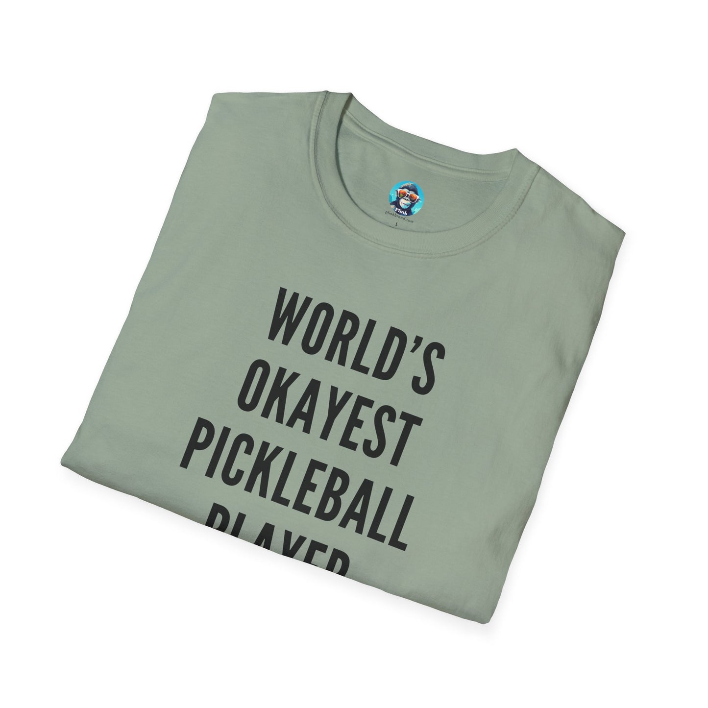 World's Okayest Pickleball Player: Unisex Softstyle T-Shirt