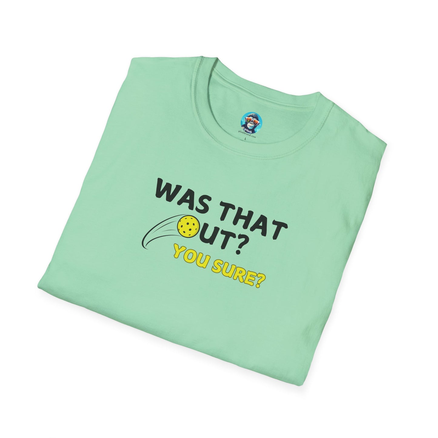 Was That Out?: Unisex Softstyle T-Shirt