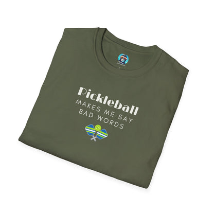 Pickleball Makes Me Say Bad Words: Unisex Softstyle T-Shirt