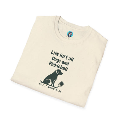 Dogs and Pickleball: Unisex Softstyle T-Shirt