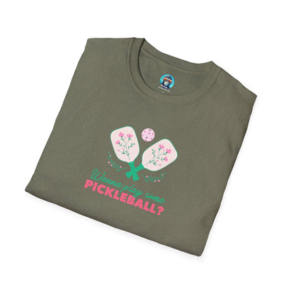 Wanna Play Some Pickleball?: Unisex Softstyle T-Shirt